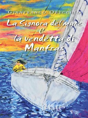 cover image of La Signora del mare e La vendetta di Manfras